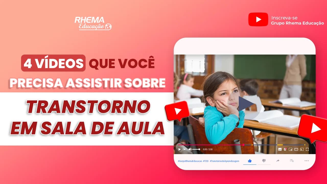 04 vídeos incríveis sobre transtorno em sala de aula!
