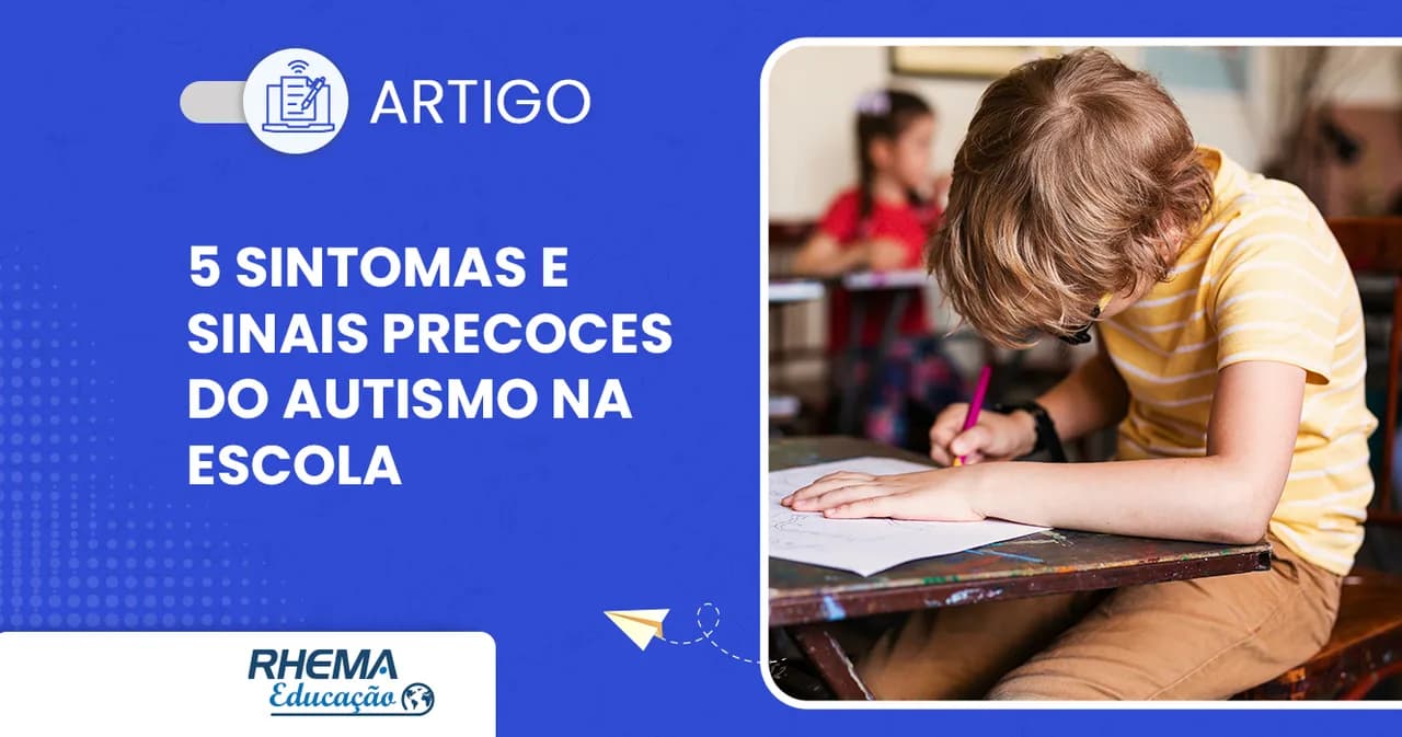 5 Sintomas e sinais precoces do autismo na escola
