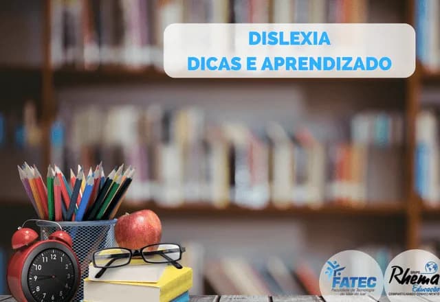 Aprenda a Classificar a Dislexia e Obtenha 10 Dicas para Ensinar