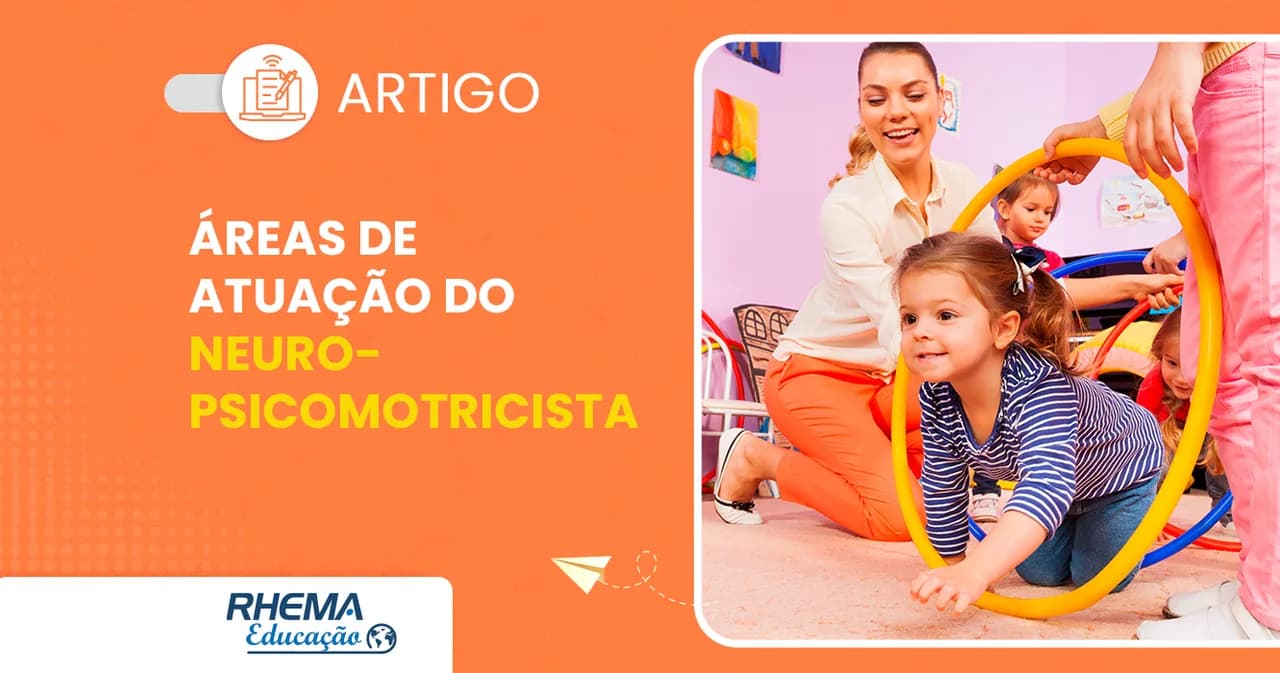 Áreas de atuação do Neuropsicomotricista