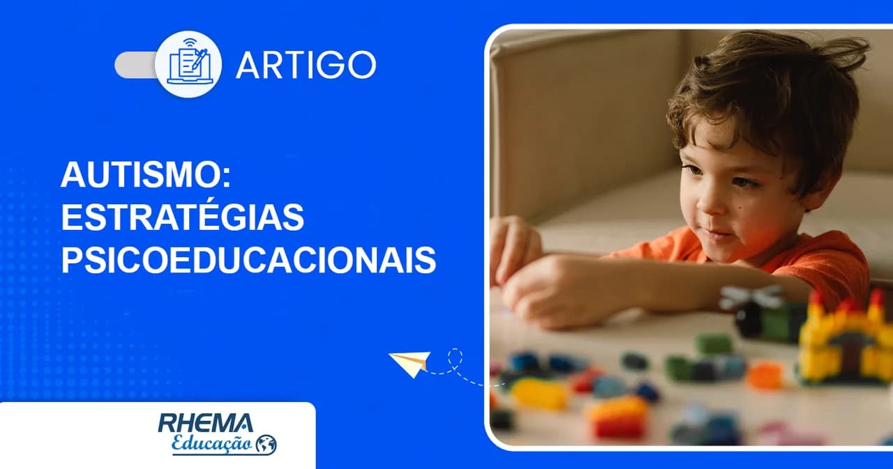 Autismo: Estratégias Psicoeducacionais para a Promoção do Desenvolvimento