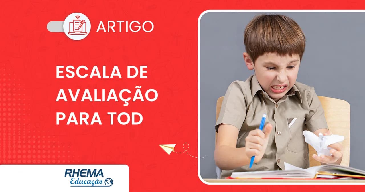 Avaliação para Transtorno Opositivo Desafiador (TOD)