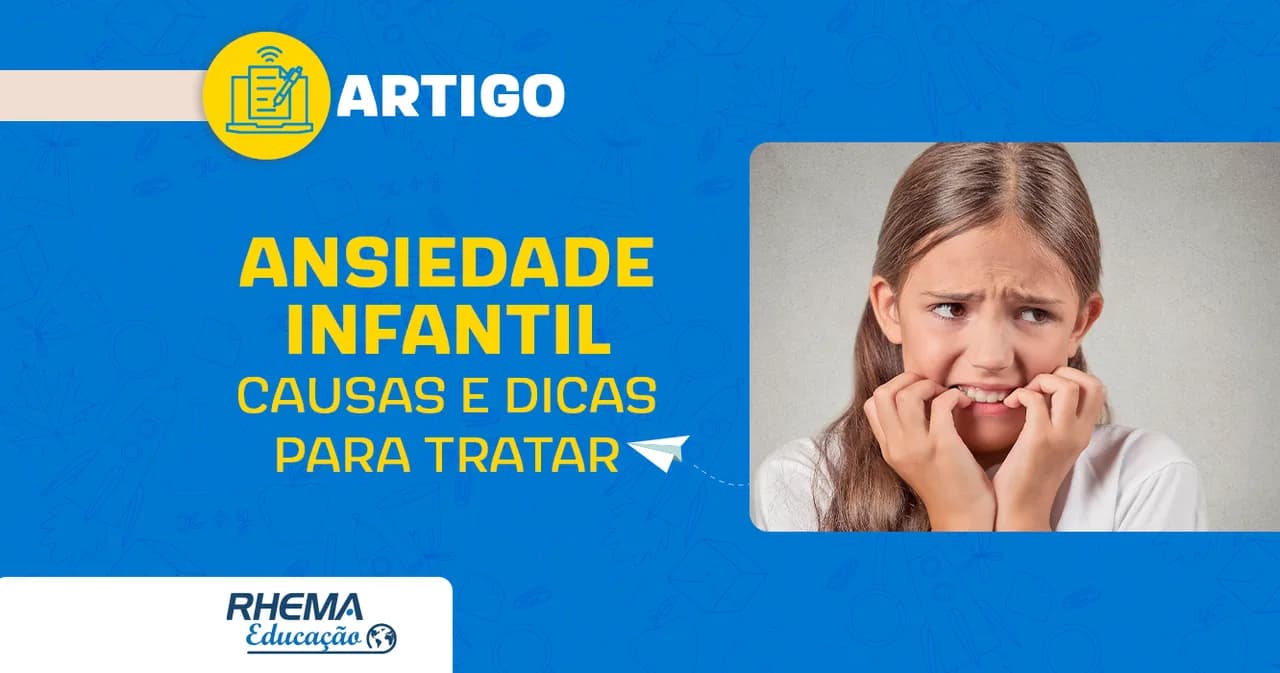 Ansiedade infantil – causas e dicas para tratar