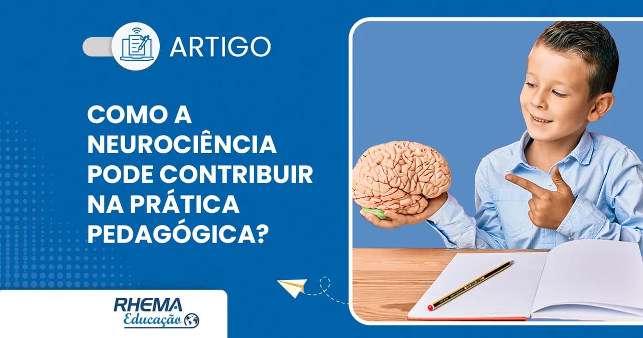 Como a neurociência pode contribuir na prática pedagógica?