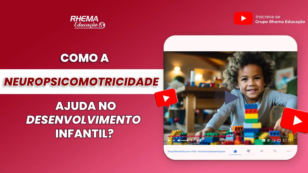 Como a Neuropsicomotricidade ajuda no desenvolvimento infantil?