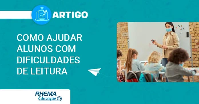 Como Ajudar Alunos com Dificuldades na Leitura?