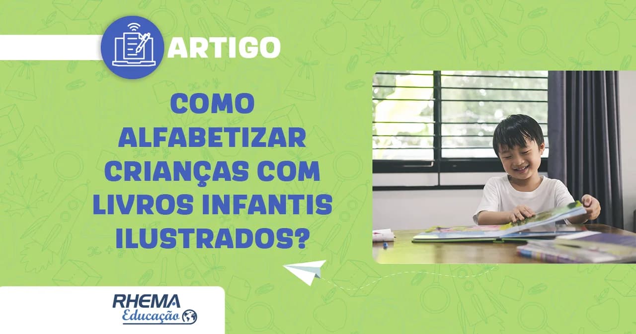 Como alfabetizar crianças com livros infantis ilustrados?