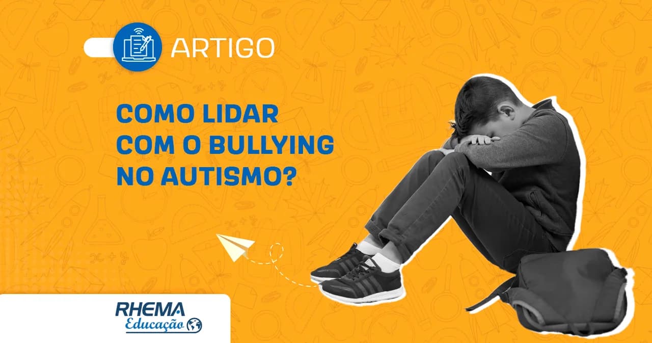 Como combater o Bullying no autismo em crianças e adolescentes?