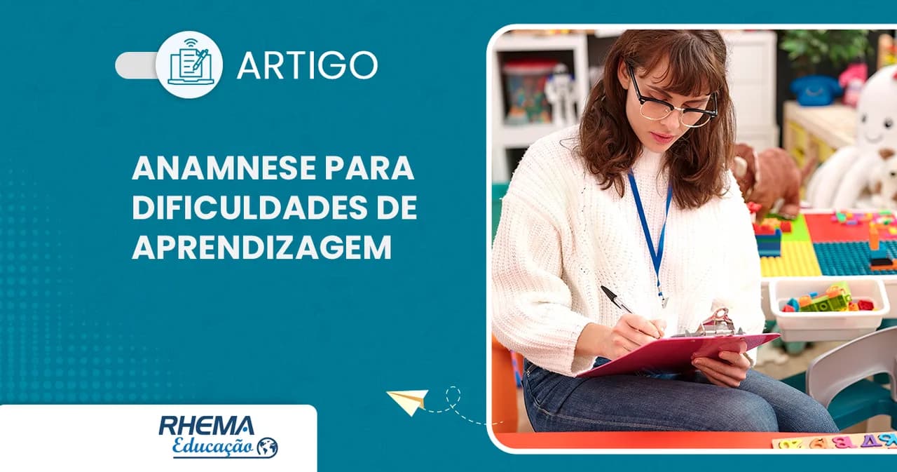 Como conduzir uma anamnese com os pais para dificuldades de aprendizagem