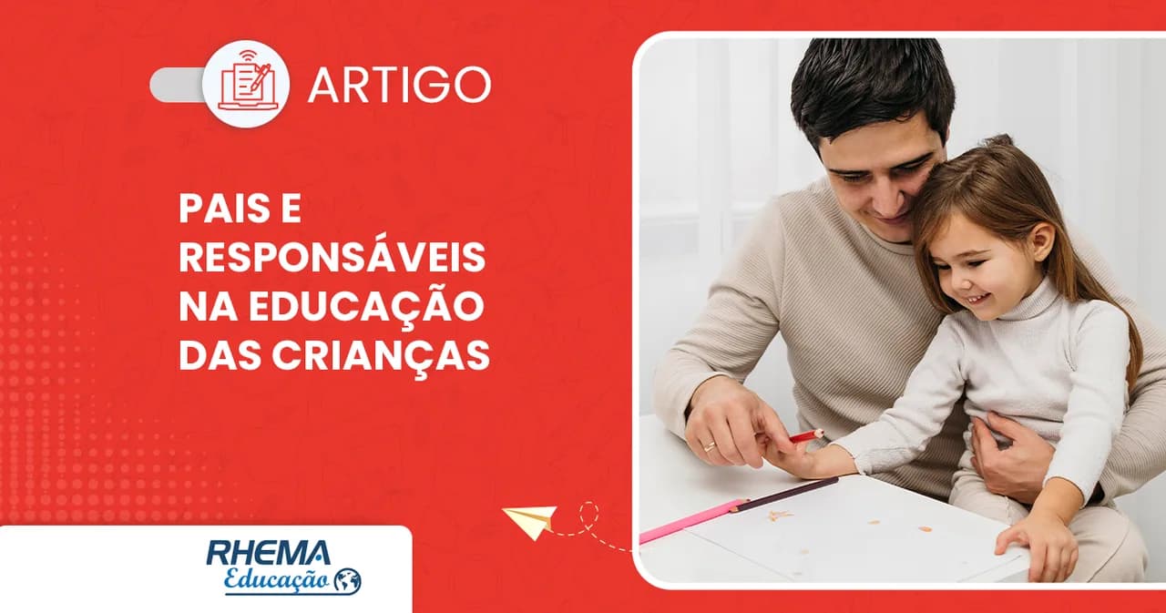 Como envolver os pais e responsáveis na educação das crianças?