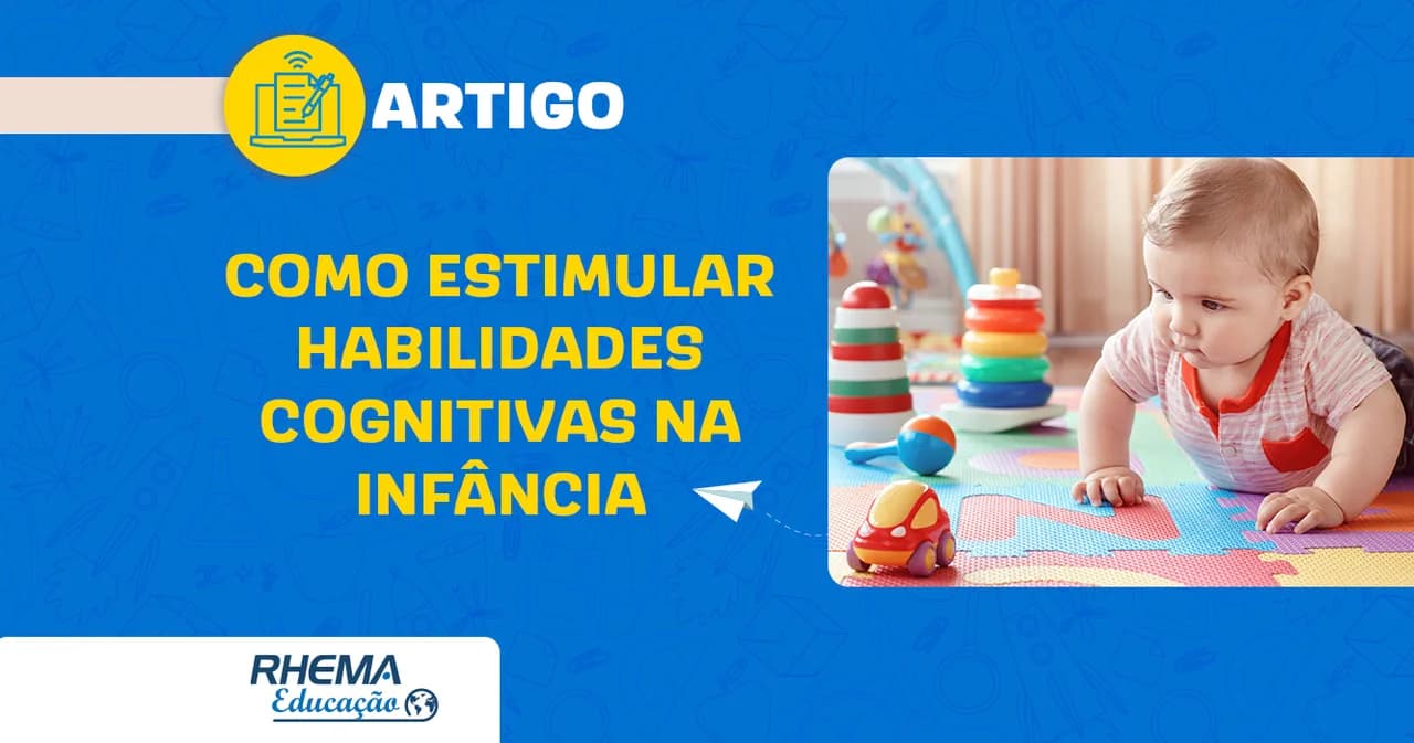 Como estimular habilidades cognitivas na infância?