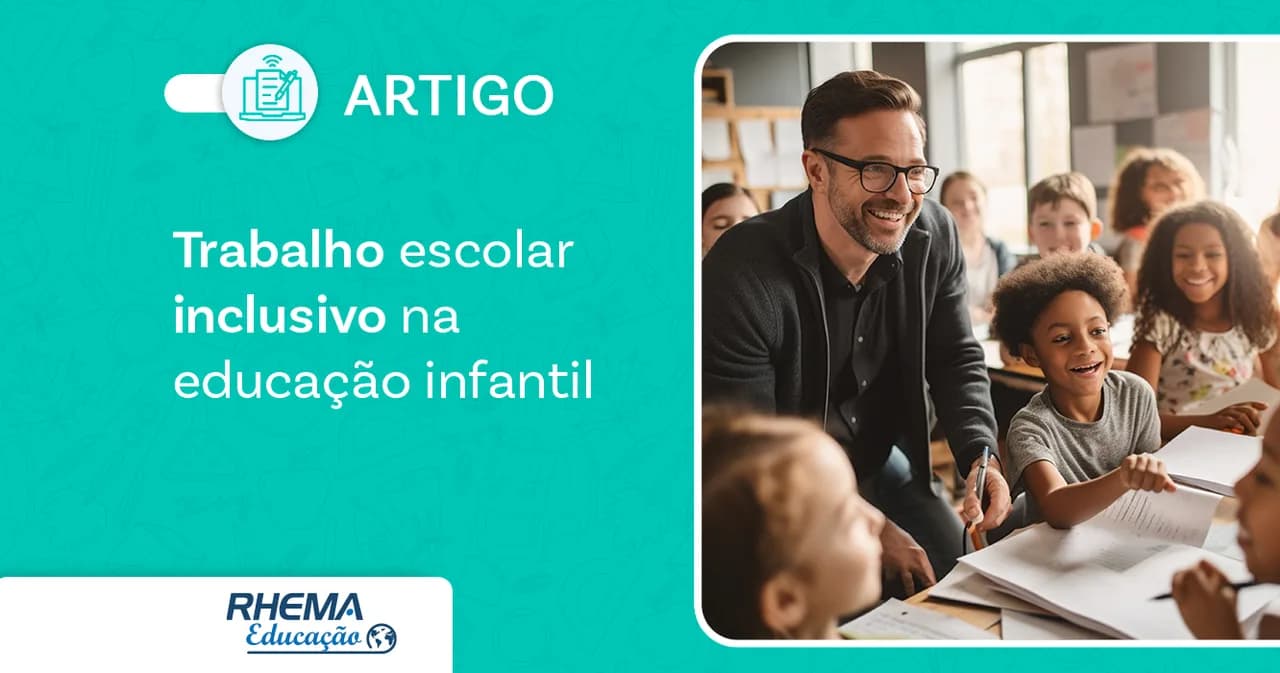 Como fazer um trabalho escolar inclusivo na educação infantil?