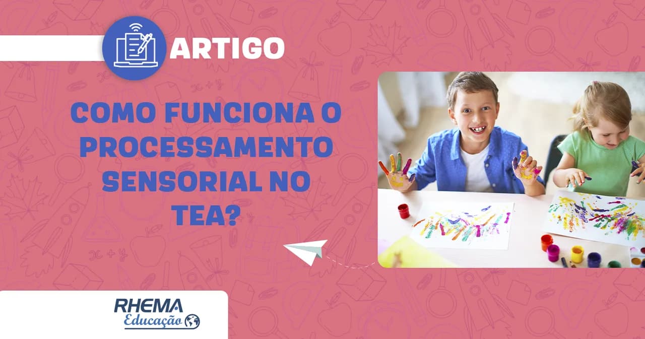 Como funciona o processamento sensorial no TEA?
