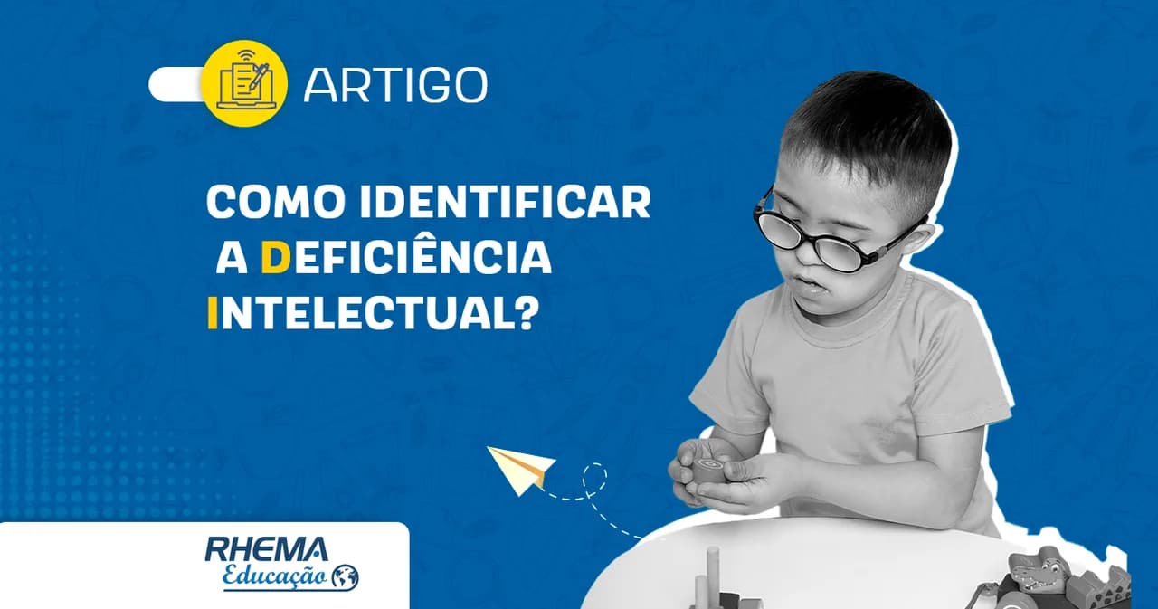 Como identificar a Deficiência Intelectual?