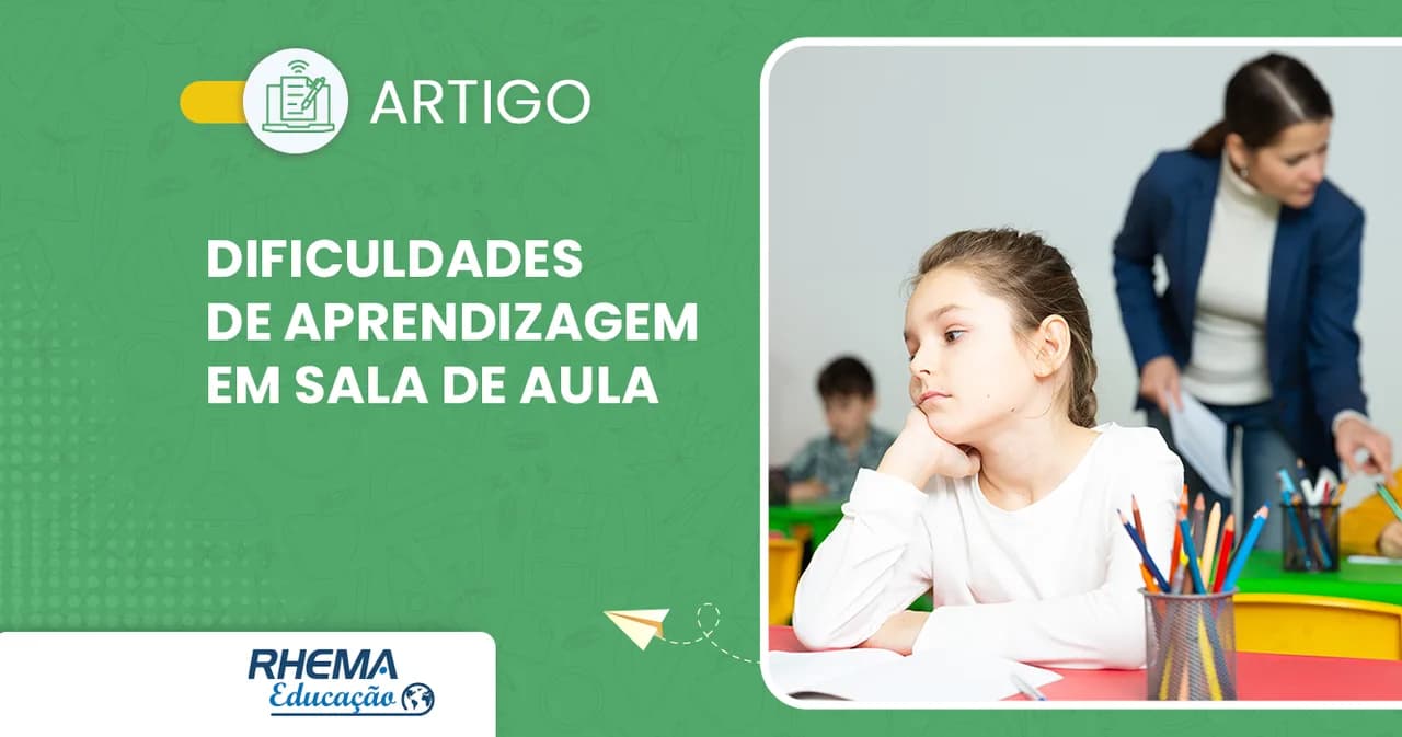 Como identificar uma criança com dificuldades de aprendizagem em sala de aula?