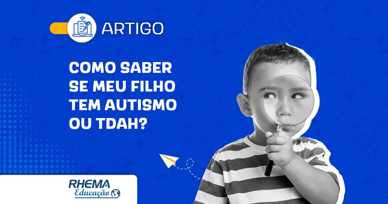 Como saber se meu filho tem autismo ou TDAH?