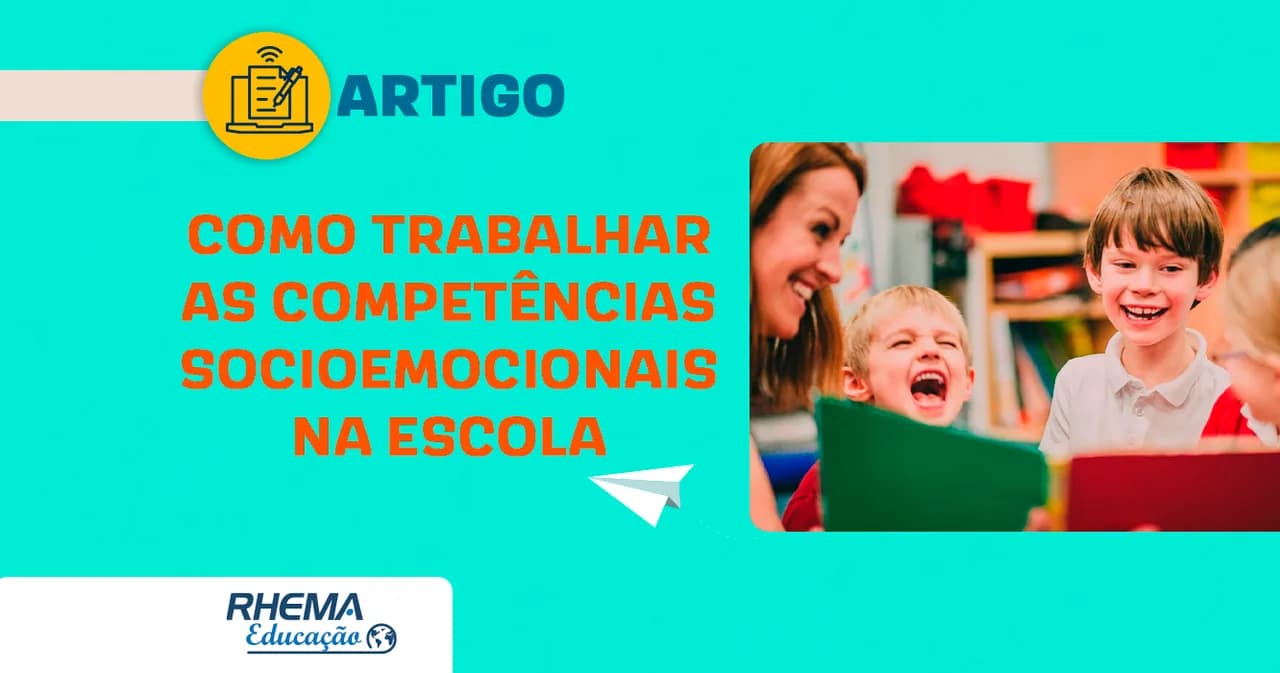 Como trabalhar as competências socioemocionais na escola