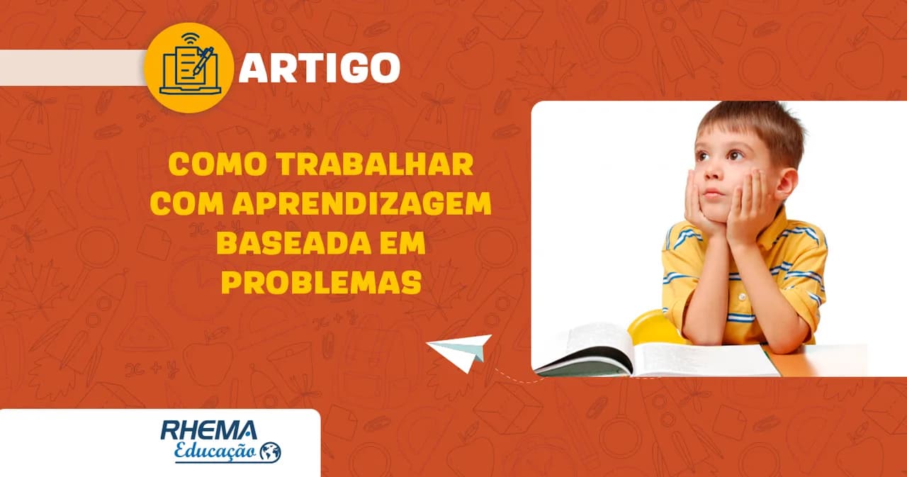Como trabalhar com aprendizagem baseada em problemas?
