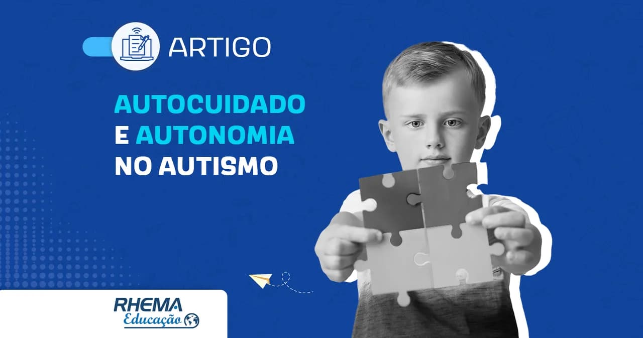 Como trabalhar o autocuidado e a autonomia no autismo?