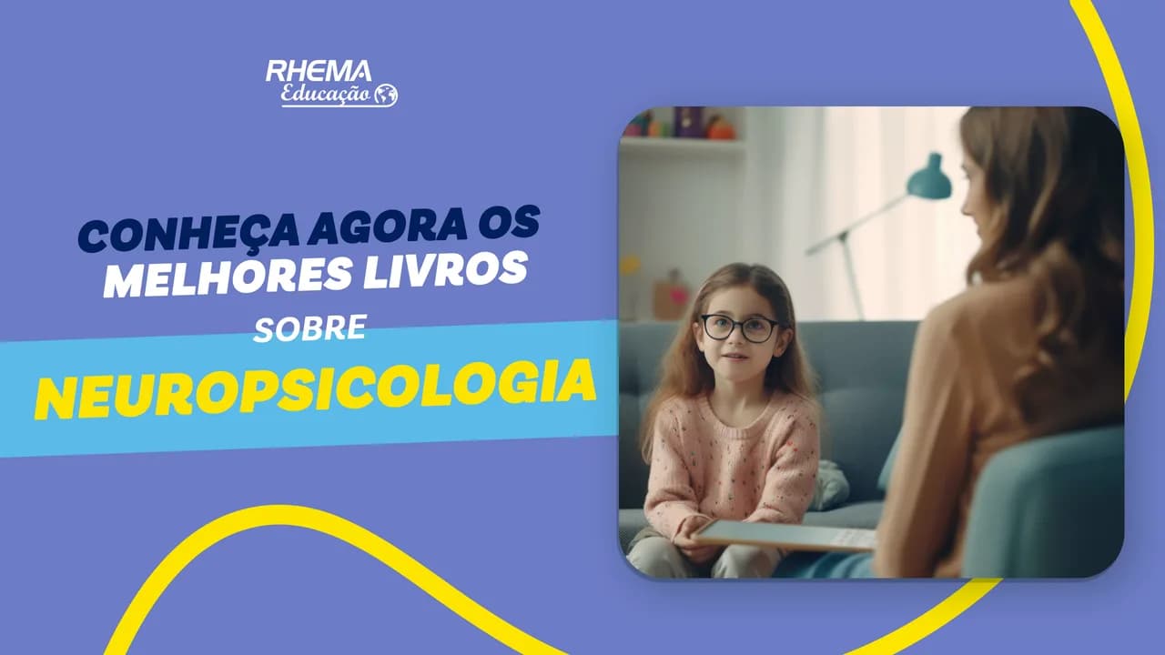 Conheça agora os melhores livros sobre Neuropsicologia