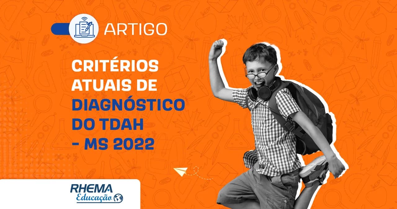 Critérios atuais de diagnóstico do TDAH – MS 2022