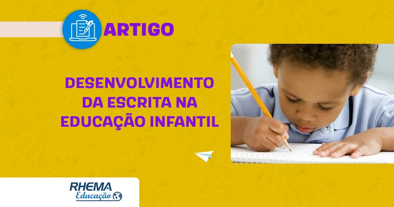 Desenvolvimento da escrita na educação infantil