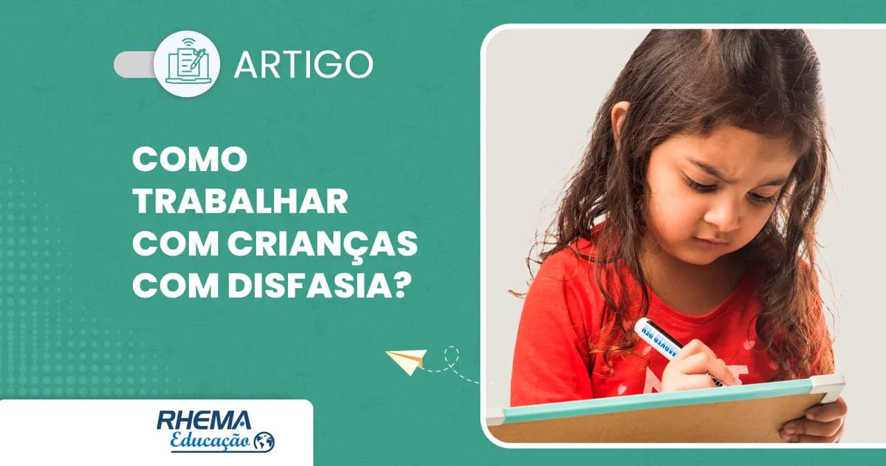 Dicas práticas para trabalhar com crianças com Disfasia em sala de aula