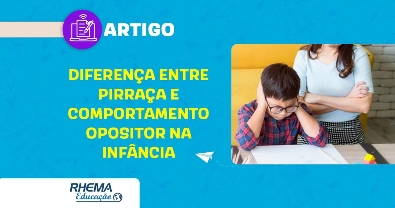 Diferença entre pirraça e comportamento opositor na infância