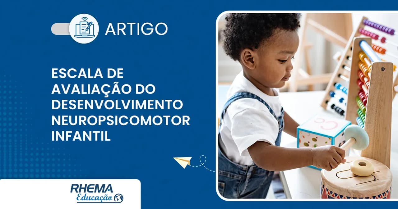 Escala de avaliação do desenvolvimento neuropsicomotor infantil