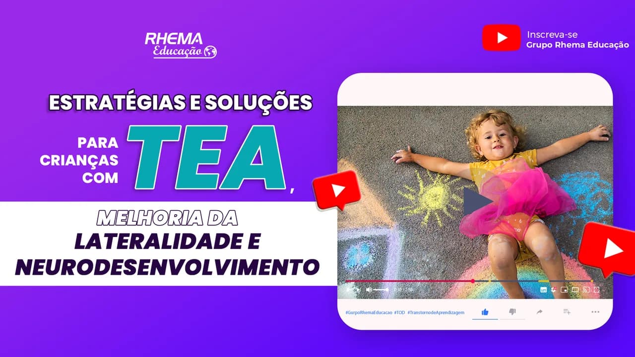 Estratégias e Soluções para Crianças com TEA, Melhoria da Lateralidade e Neurodesenvolvimento