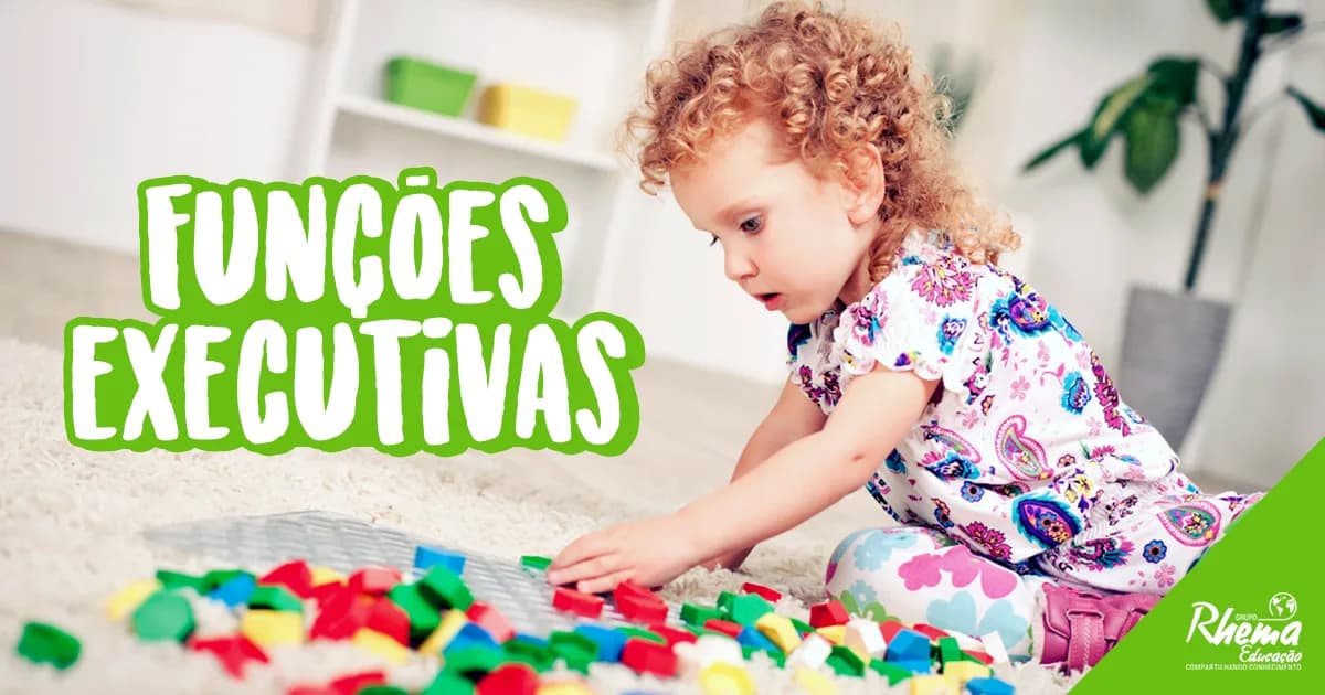 Funções Executivas Você Sabe Como Estimular nas Crianças?