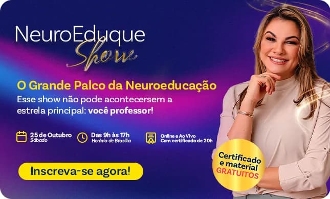 NeuroEduque Show – O Grande Palco da Neuroeducação