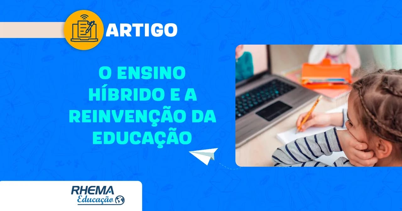 O ensino híbrido e a reinvenção da educação