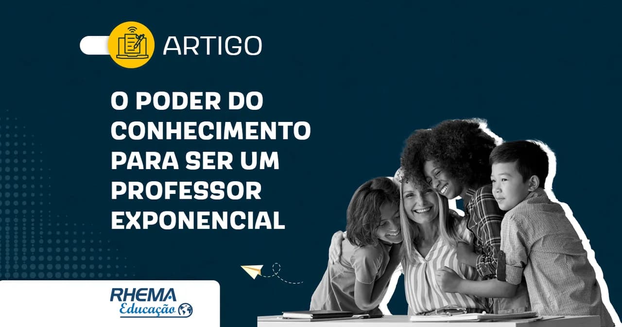 O poder do conhecimento para ser um professor exponencial