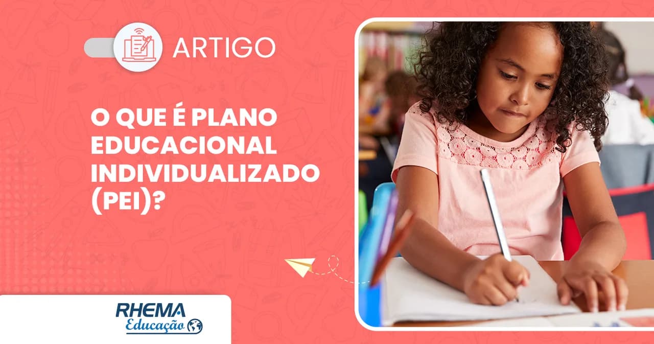 O que é Plano Educacional Individualizado (PEI)?