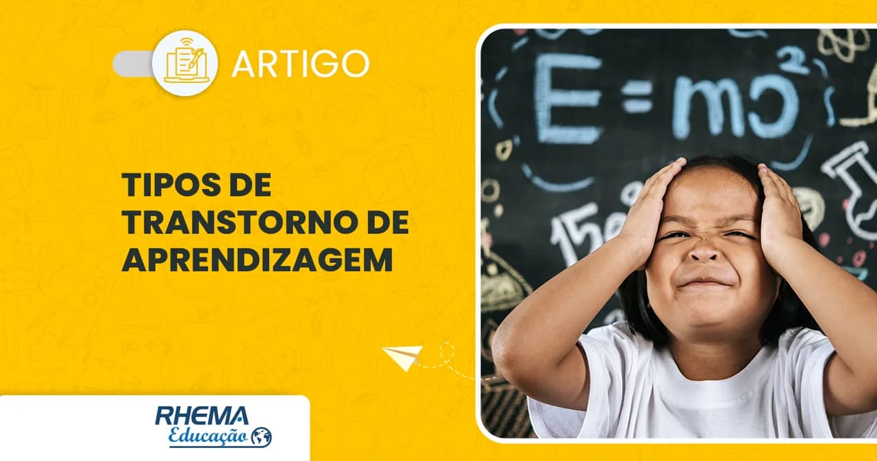 O que é transtorno de aprendizagem e quais os principais tipos?
