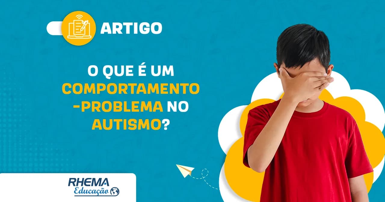 O que é um comportamento-problema no Autismo?