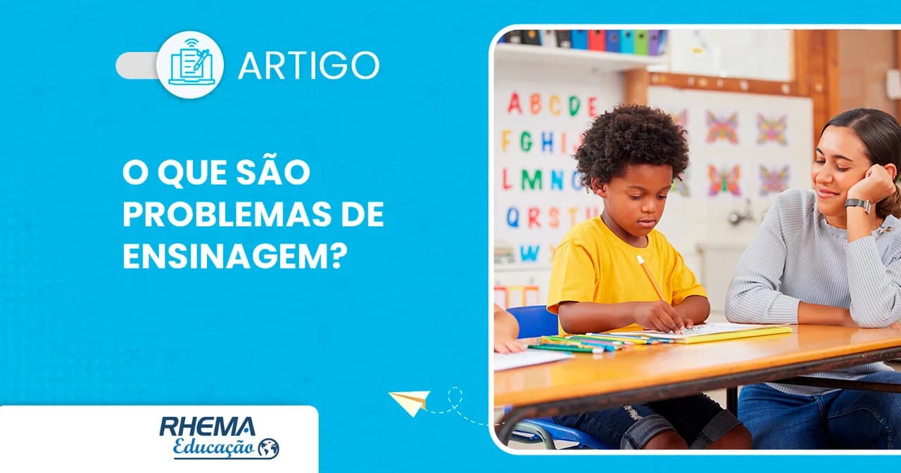 O que são problemas de ensinagem?