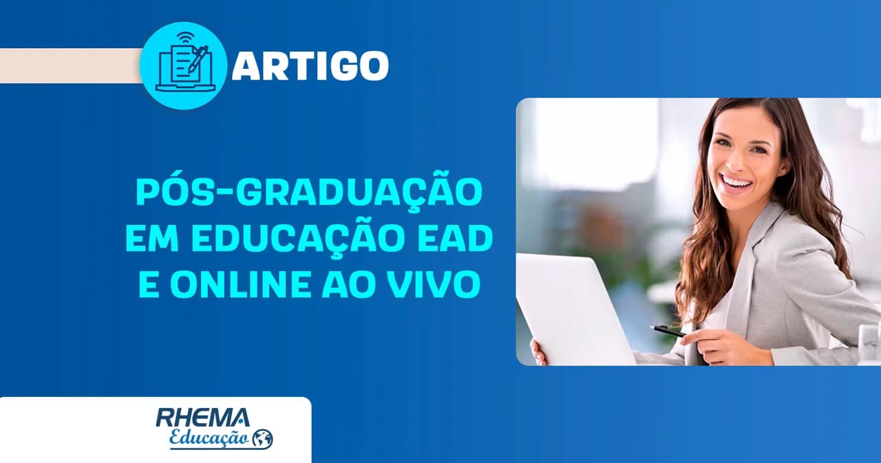 Pós-graduação em educação EAD e Online Ao Vivo