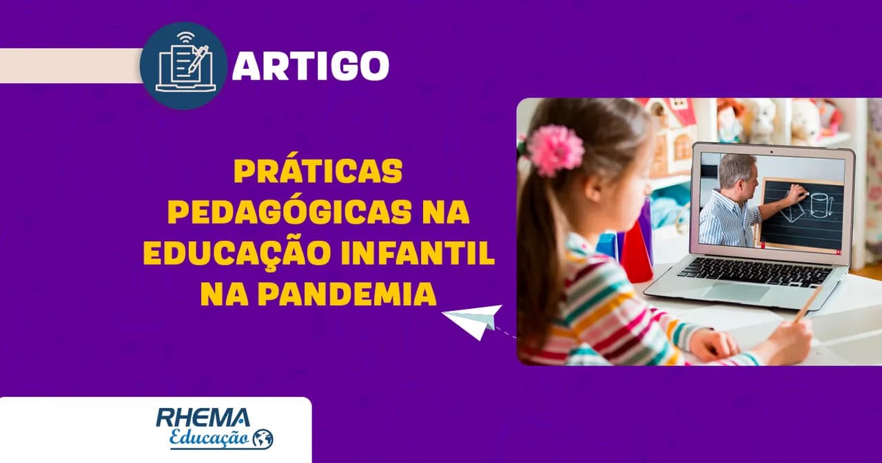 Práticas pedagógicas na Educação Infantil na pandemia