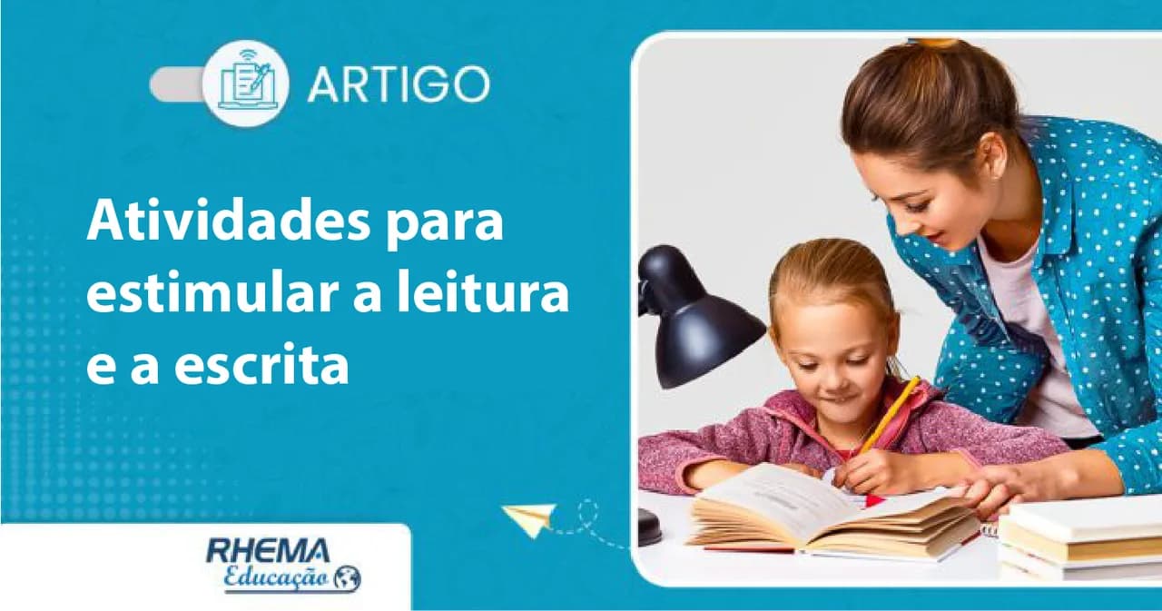 Quais as atividades para estimular a leitura e a escrita?
