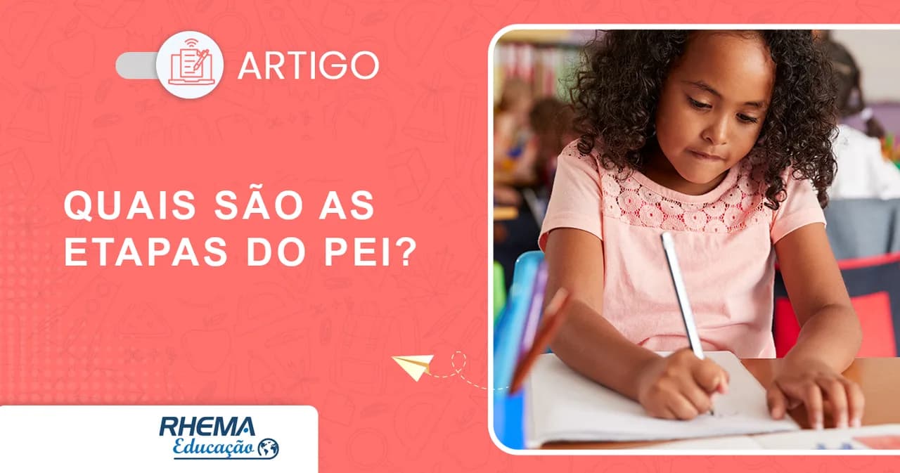 Quais são as etapas do PEI?