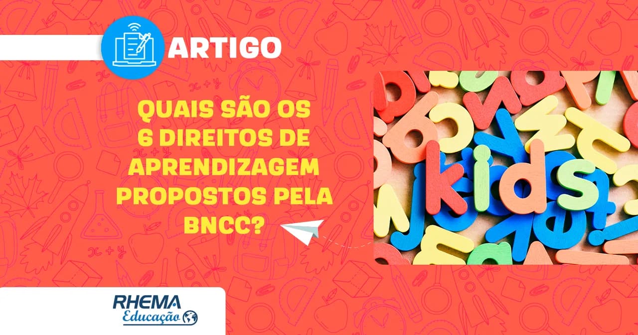Quais são os 6 direitos de aprendizagem propostos pela BNCC?