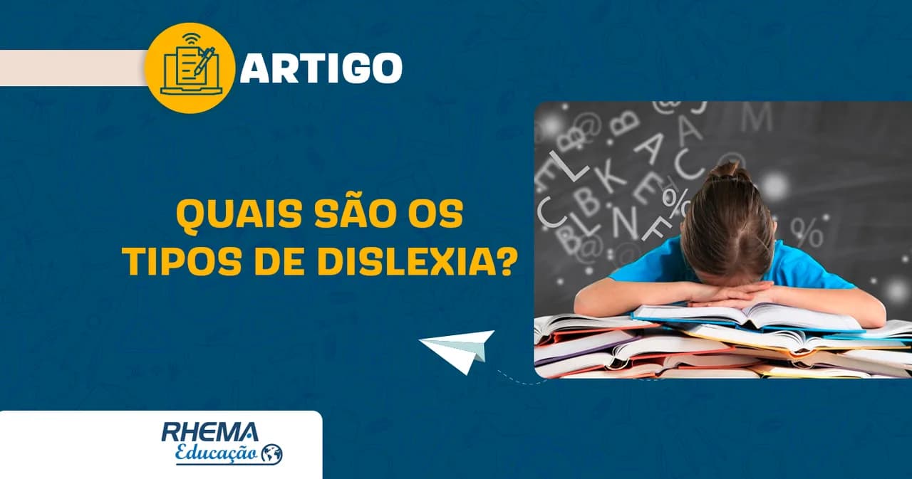 Quais são os tipos de dislexia?
