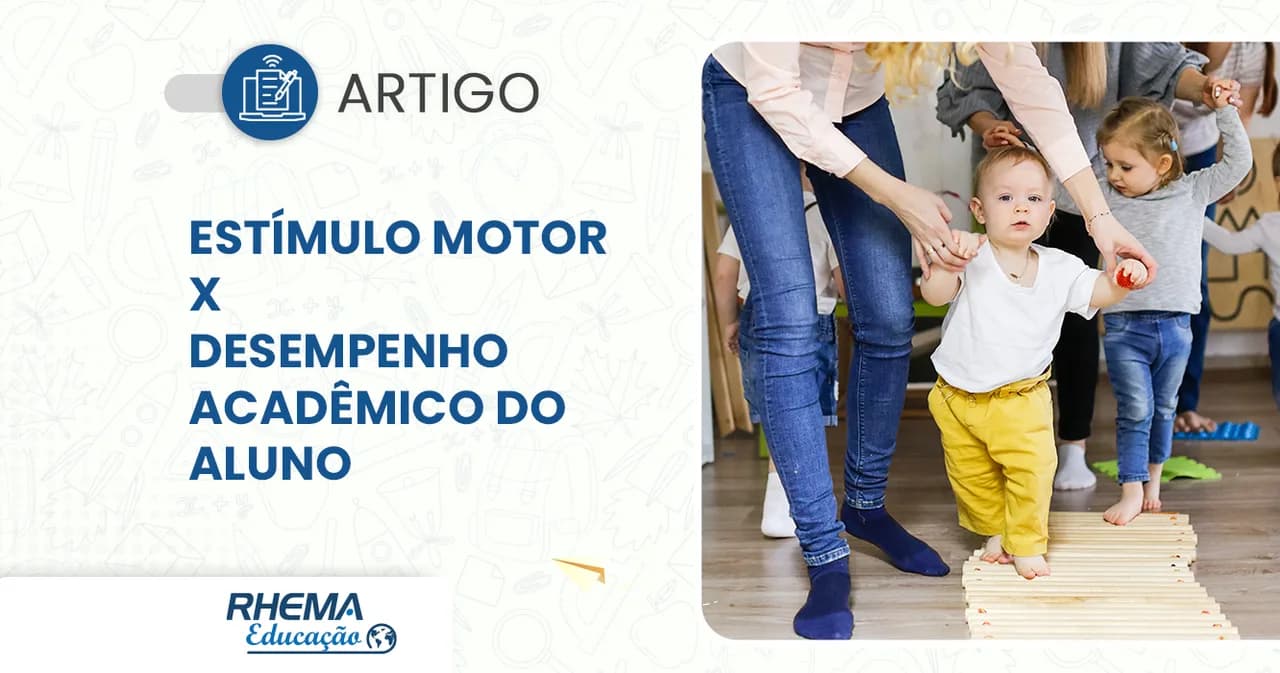 Qual a relação entre o estímulo motor e o desempenho acadêmico do aluno?