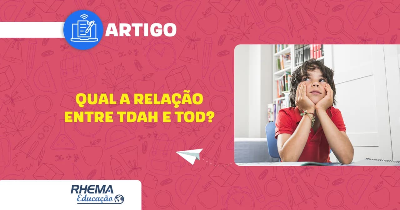 Qual a relação entre TDAH e TOD?