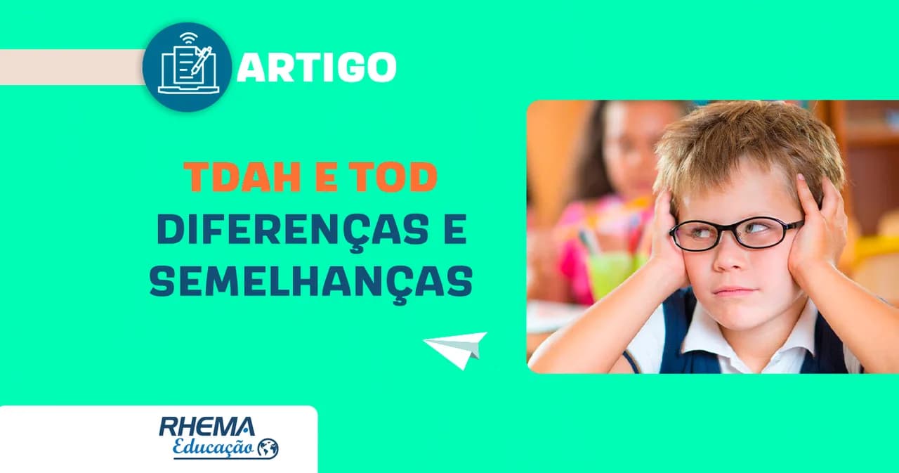 TDAH e TOD – Diferenças e semelhanças