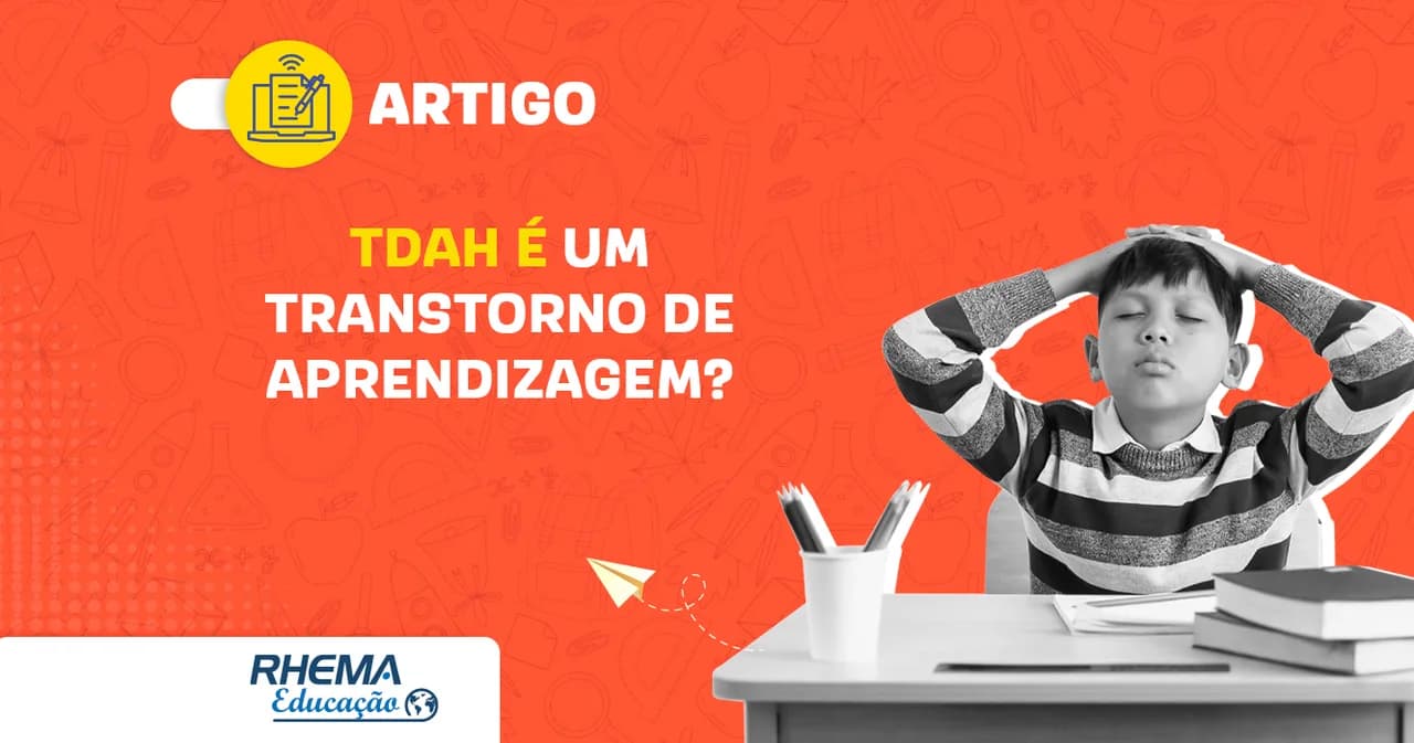 TDAH é um transtorno de aprendizagem?