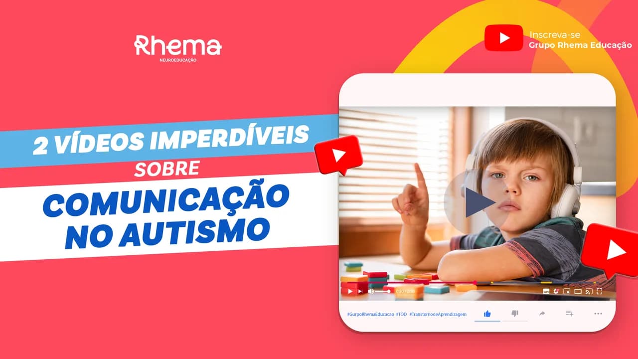 Veja 2 vídeos incríveis sobre comunicação no TEA e Redação!