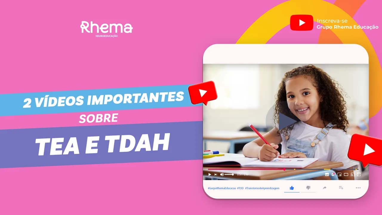 Você tem quer ver esses 2 vídeos sobre TDAH e TEA!
